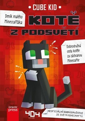 Deník malého Minecrafťáka: Kotě z Podsvětí - Marie Kala, Cube Kid, Cube Kid