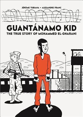 Guantanamo Kid (Alexandre Franc)(Paperback / softback)