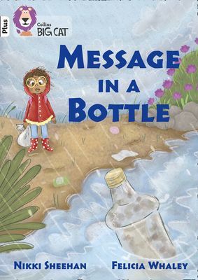 Message in a Bottle - Band 10+/White Plus (Sheehan Nikki)(Paperback / softback)
