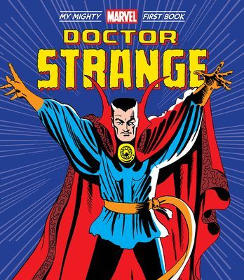 Doctor Strange: My Mighty Marvel First Book (Marvel Entertainment)(Board book)