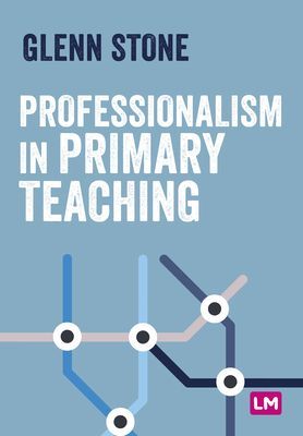 Professionalism in Primary Teaching(Paperback / softback)