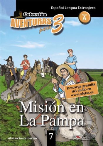 Misión en la Pampa - Alfonso Santamarina