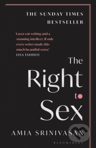 The Right to Sex - Amia Srinivasan