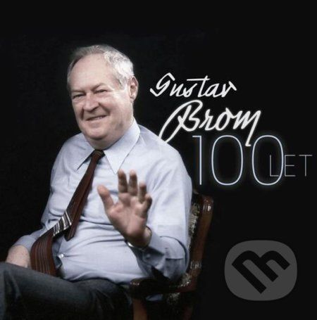 Gustav Brom: 100 let - Gustav Brom