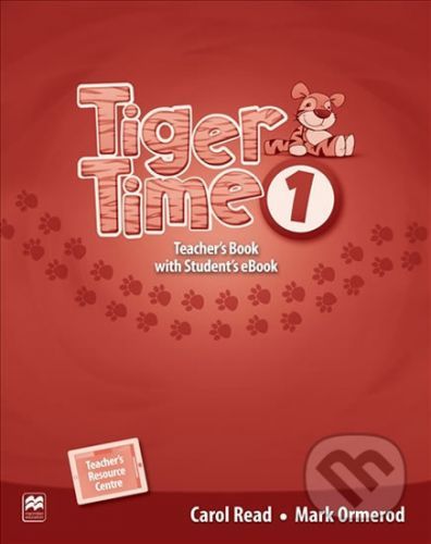 Tiger Time 1: Teacher's Book + eBook - Carol Read