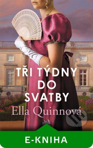 Tři týdny do svatby - Ella Quinn