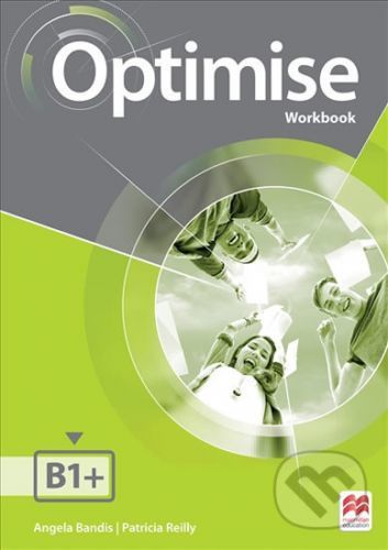 Optimise B1+: Workbook without key - Angela Bandis