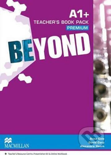 Beyond A1+: Teacher's Book Premium Pack - Anna Cole