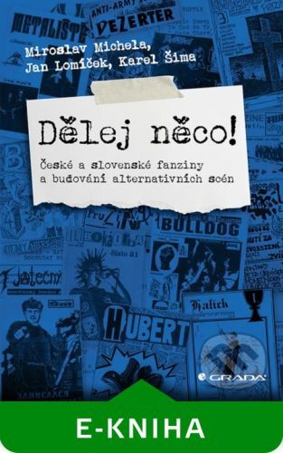 Dělej něco! - Miroslav Michela, Jan Lomíček