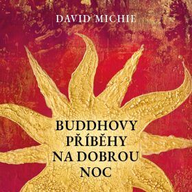 Buddhovy příběhy na dobrou noc - David Michie - audiokniha