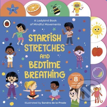 Starfish Stretches and Bedtime Breathing - Sandra de la Prada (ilustrátor)