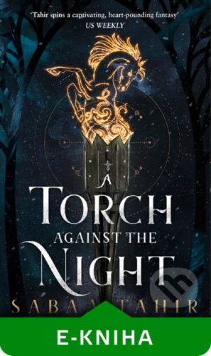 A Torch Against the Night - Sabaa Tahir