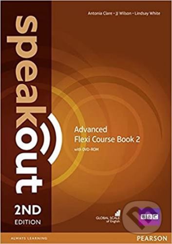 Speakout Advanced Flexi 2: Coursebook, 2nd Edition - J.J. Wilson, Antonia Clare