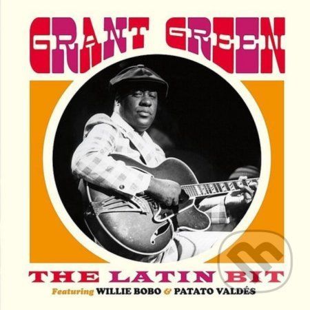 Grant Green : The Latin Bit (Blue Note Tone Poet Series) LP - Grant Green