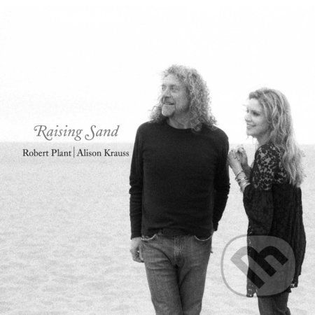 Alison Krauss & Robert Plant: Raising Sand LP - Alison Krauss, Robert Plant