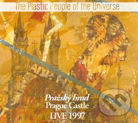 The Plastic People Of The Universe: Pražský hrad Live 1997 - The Plastic People Of The Universe