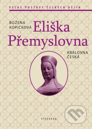 Eliška Přemyslovna - Božena Kopičková