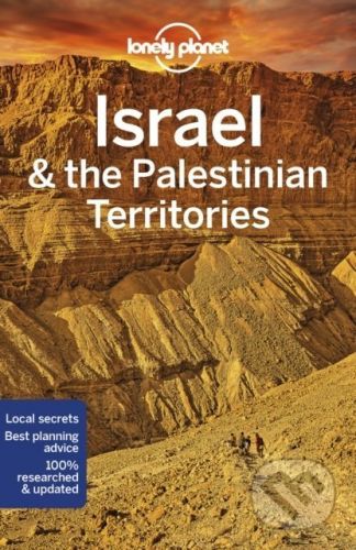 Israel & the Palestinian Territories - Daniel Robinson, Orlando Crowcroft, Anita Isalska, Dan Savery Raz, Jenny Walker