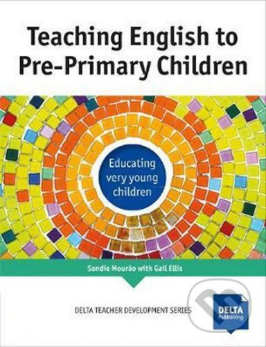 Teaching English to Pre-Primary Children - Sandie Mourao