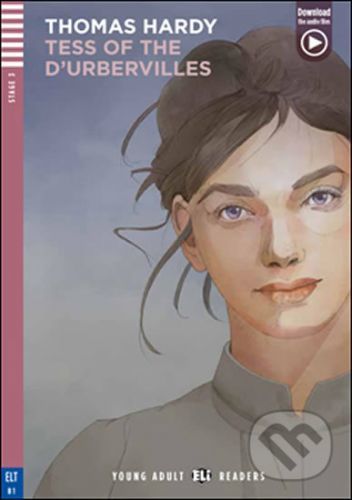 Young Adult ELI Readers 3/B1: Tess D'urberville + Downloadable Multimedia - Thomas Hardy