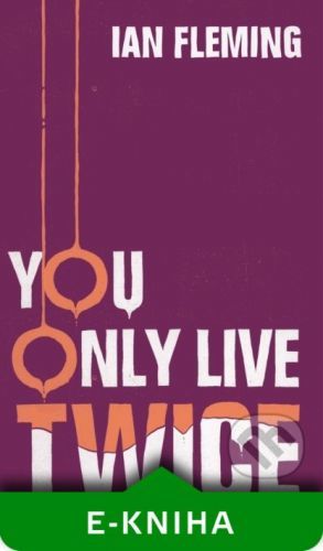 You Only Live Twice - Ian Fleming