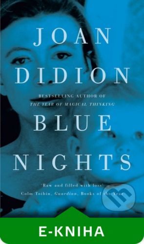 Blue Nights - Joan Didion