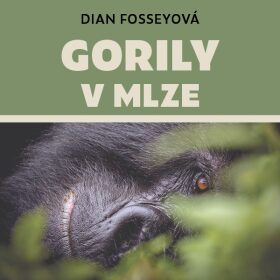 Gorily v mlze - Dian Fosseyová - audiokniha