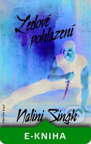 Ledové pohlazení - Nalini Singh