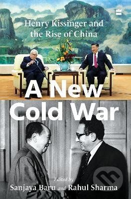 A New Cold War - Sanjaya Baru, Rahul Sharma