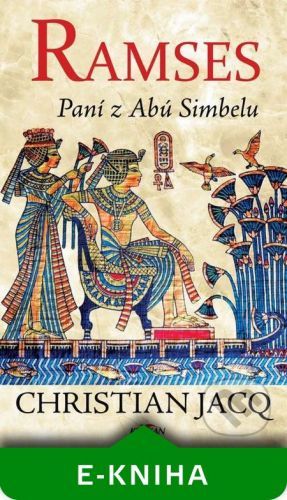 Ramses - Paní z Abú Simbelu - Christian Jacq