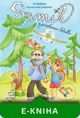 Samík a práškovací letadlo - Irena Lachoutová, Iva Hoňková