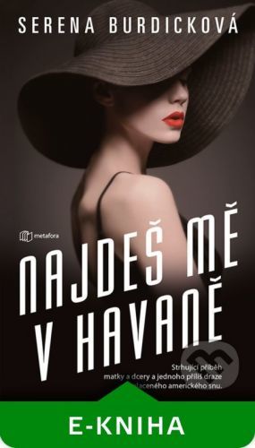 Najdeš mě v Havaně - Serena Burdick