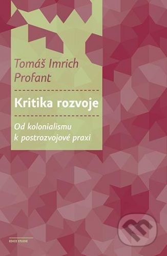 Kritika rozvoje - Imrich Tomáš Profant