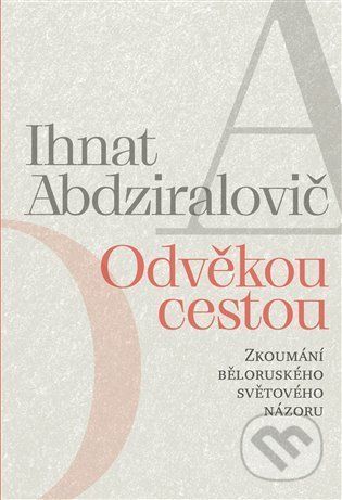Odvěkou cestou - Ihnat Abdziralovič