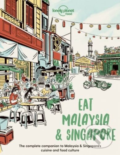 Eat Malaysia and Singapore - Lonely Planet
