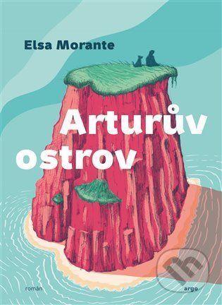 Arturův ostrov - Elsa Morante