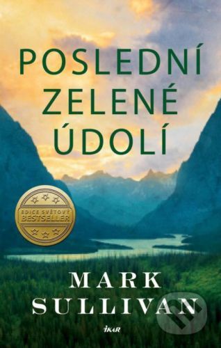Poslední zelené údolí - Mark Sullivan