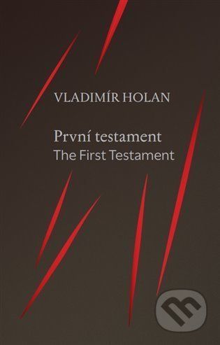 První testament / The First Testament - Vladimír Holan
