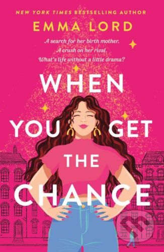 When You Get the Chance - Emma Lord