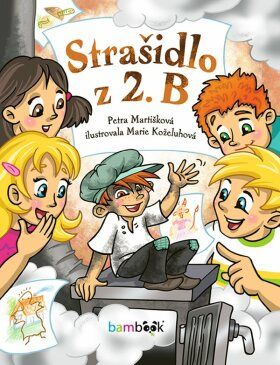 Strašidlo z 2. B - Petra Martišková, Marie Koželuhová - e-kniha