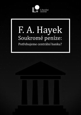 Soukromé peníze - Friedrich A. Hayek - e-kniha