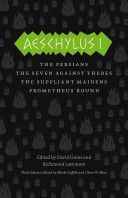 Aeschylus I - The Persians, Seven Against Thebes, the Suppliant Maidens, Prometheus Bound (Griffith Mark)(Paperback)
