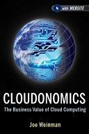 Cloudonomics - The Business Value of Cloud Computing + Website (Weinman Joe)(Mixed media product)