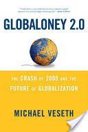 Globaloney 2.0 - The Crash of 2008 and the Future of Globalization (Veseth Michael)(Paperback)