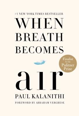 When Breath Becomes Air (Kalanithi Paul)(Pevná vazba)