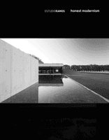 Estudio Ramos - Honest Modernism (Ramos Ignacio)(Pevná vazba)