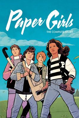 Paper Girls: The Complete Story (Vaughan Brian K.)(Paperback)