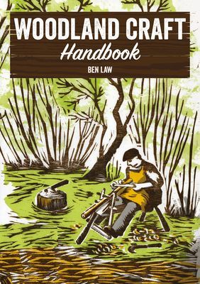 Woodland Craft Handbook (Law Ben)(Pevná vazba)