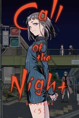 Call of the Night, Vol. 5, 5 (Kotoyama)(Paperback)