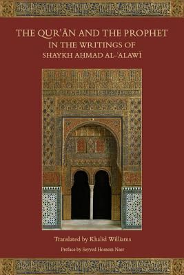 Qur'an and the Prophet in the Writings of Shaykh Ahmad al-Alawi(Pevná vazba)